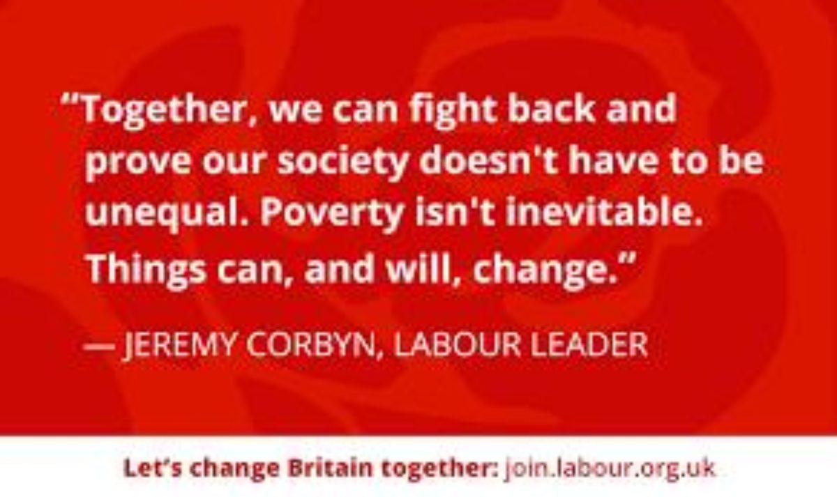 A quote from Jeremy Corbyn ending "Poverty isn