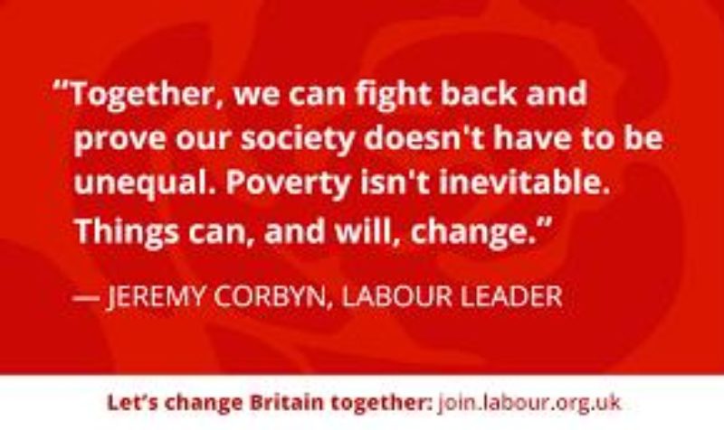 A quote from Jeremy Corbyn ending "Poverty isn